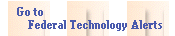 Federal Technology Alerts